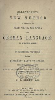 Cover of: Ollendorff's new method of learning to read, write, and speak the German language by Ollendorff, Heinrich Gottfried