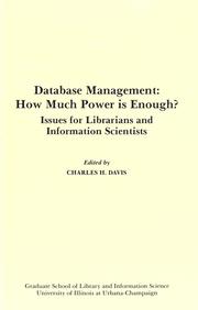 Database management--how much power is enough? by Clinic on Library Applications of Data Processing (26th 1989 University of Illinois at Urbana-Champaign)