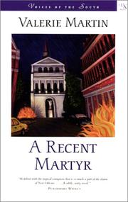 Cover of: A recent martyr by Valerie Martin