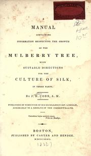 Cover of: A treatise on the mulberry tree and silkworm. by John Clarke, superintendent of the Morodendron Silk Company of Philadelphia