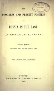 Cover of: The progress and present position of Russia in the East by Sir John McNeill