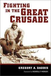 Cover of: Fighting in the Great Crusade: an 8th Infantry artillery officer in World War II