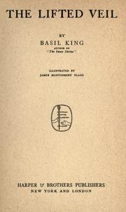 Cover of: The lifted veil by Basil King