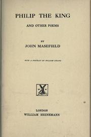 Cover of: Philip the King and other poems by John Masefield, John Masefield