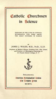 Cover of: Catholic churchmen in science by James Joseph Walsh