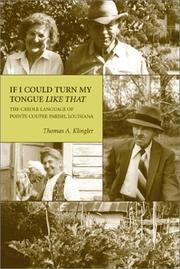 Cover of: If I could turn my tongue like that: the Creole language of Pointe Coupee Parish, Louisiana