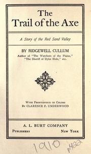 Cover of: The trail of the axe by Ridgwell Cullum