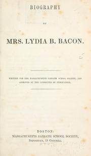 Cover of: Biography of Mrs. Lydia B. Bacon by Lydia B. Stetson Bacon