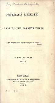 Cover of: Norman Leslie.: A tale of the present times ...
