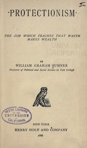 Cover of: Protectionism by William Graham Sumner