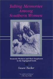 Cover of: Telling Memories Among Southern Women: Domestic Workers and Their Employers in the Segregated South