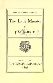 Cover of: The little minister by J. M. Barrie, J. M. Barrie