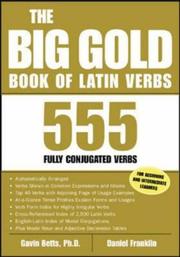 Cover of: The big gold book of Latin verbs: 555 fully conjugated verbs