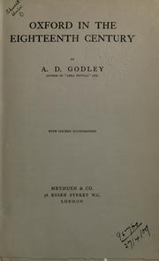 Cover of: Oxford in the Eighteenth century. by A. D. Godley