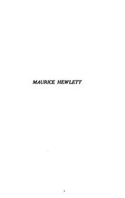 Cover of: Maurice Hewlett, being a critical review of his prose and poetry.