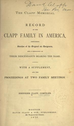 The Clapp memorial. by Ebenezer Clapp