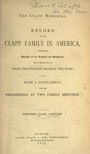 Cover of: The Clapp memorial. by Ebenezer Clapp