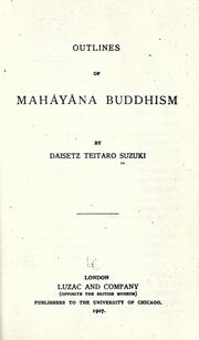 Outlines of Mahayana Buddhism by Daisetsu Teitaro Suzuki