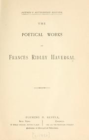 Cover of: The poetical works. by Frances Ridley Havergal, Frances Ridley Havergal