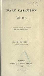 Cover of: Isaac Casaubon, 1559-1614 by Mark Pattison