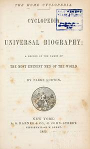 Cover of: Cyclopedia of the universal biography by Parke Godwin