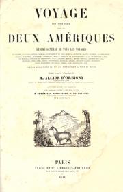 Cover of: Voyage pittoresque dans les deux Amériques.: Résumé général de tous les voyages de Colomb, Las-Casas, Oviedo ... Humboldt ... Franklin ... etc.