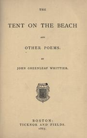 Cover of: The tent on the beach, and other poems by John Greenleaf Whittier