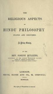 Cover of: The religious aspects of Hindu philosophy stated and discussed. by Joseph Mullens