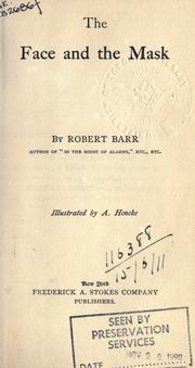 Cover of: The face and the mask by Robert Barr