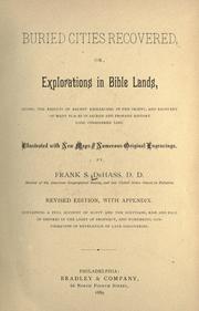 Cover of: Buried cities recovered, or, Explorations in Bible lands ... by De Hass, Frank S.