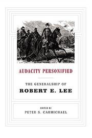 Cover of: Audacity personified: the generalship of Robert E. Lee