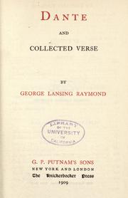 Cover of: Dante, and collected verse by George Lansing Raymond