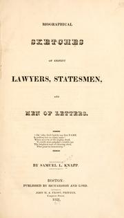 Cover of: Biographical sketches of eminent lawyers, statesmen, and men of letters by Samuel L. Knapp, Samuel L. Knapp