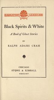 Cover of: Black spirits & white by Ralph Adams Cram
