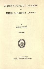 Cover of: A Yankee at the court of King Arthur by Mark Twain