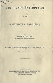 Missionary enterprises in the South-Sea islands by Williams, John