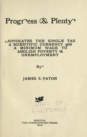 Progress & plenty by James S. Paton