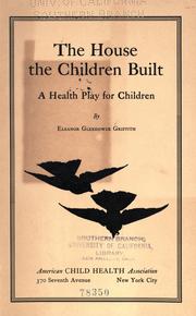 Cover of: The house the children built: a health play for children