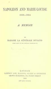 Cover of: Napoleon and Marie-Louise, 1810-1814: a memoir