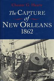 Cover of: The Capture Of New Orleans, 1862 by Chester G. Hearn