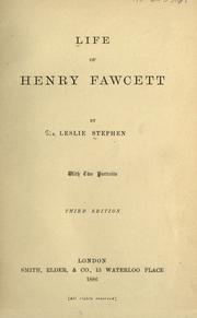 Cover of: Life of Henry Fawcett by Sir Leslie Stephen