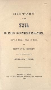 History of the 77th Illinois Volunteer Infantry by W. H. Bentley