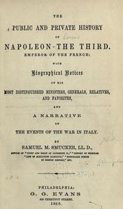 Cover of: The public and private history of Napoleon the third, Emperor of the French by Samuel M. Smucker