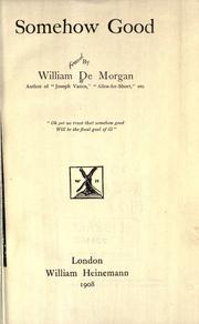 Cover of: Somehow good by William Frend De Morgan, William Frend De Morgan