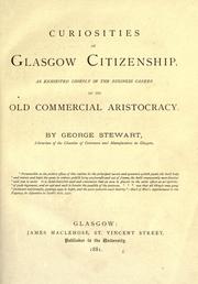 Curiosities of Glasgow citizenship by George Rippey Stewart
