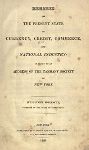 Cover of: Remarks on the present state of currency, credit, commerce, and national industry by Oliver Wolcott