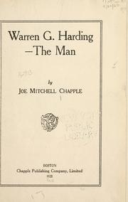 Cover of: Warren G. Harding--the man by Joe Mitchell Chapple