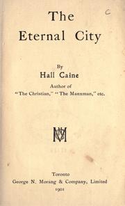 Cover of: The eternal city by Hall Caine