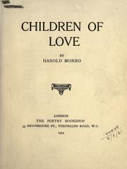 Cover of: Children of love. by Harold Monro