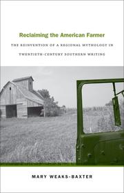Cover of: Reclaiming the American farmer: the reinvention of a regional mythology in twentieth-century southern writing